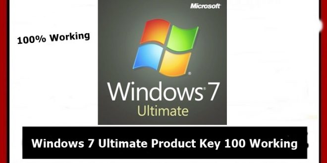 Windows 7 Ultimate Product Key 2022 100 Working