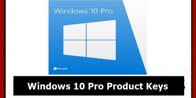 windows 10 pro product key 2018 free