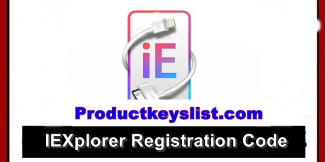 iexplorer registration code 2017 list